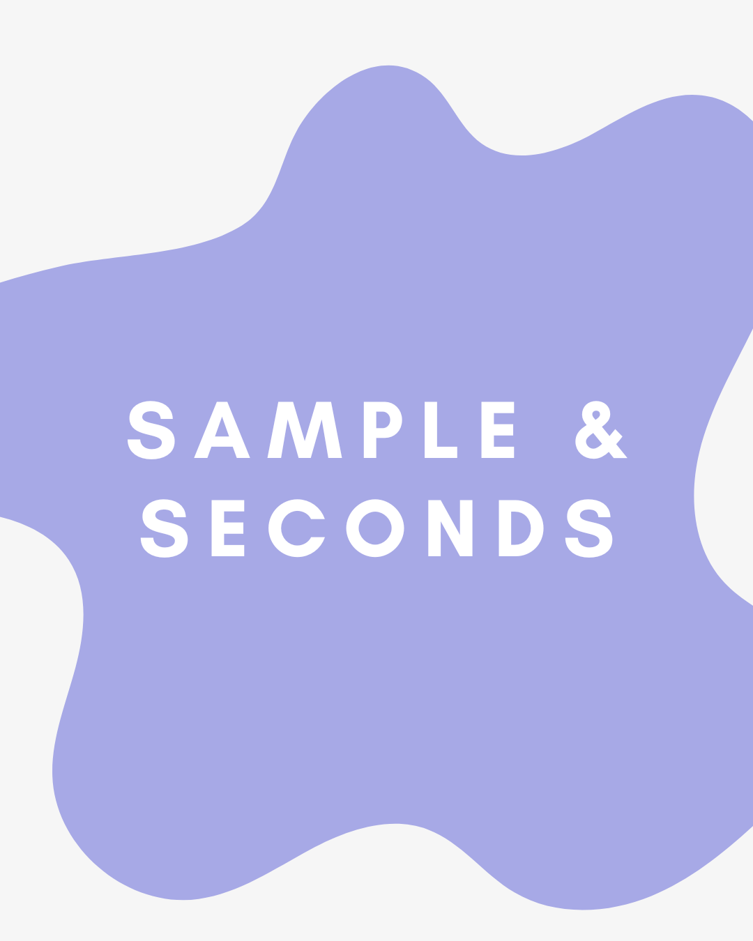 Sample &amp;amp; Seconds Bulk Packs